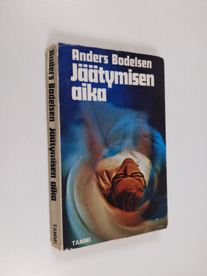 Anders Bodelsen : Jäätymisen aika