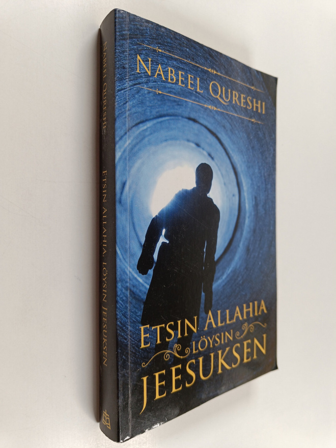 Nabeel Qureshi : Etsin Allahia, löysin Jeesuksen : hurska...