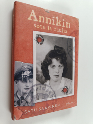 Satu Saarinen : Annikin sota ja rauha