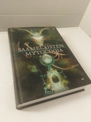 Juha Pentikäinen - Risto Pulkkinen: Saamelaisten mytologia