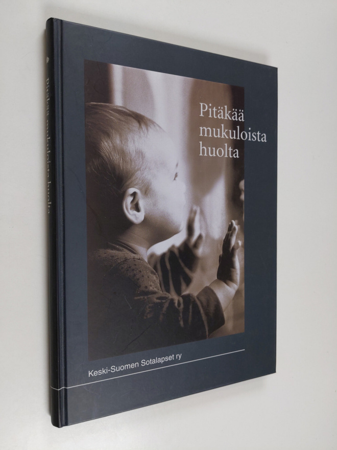 Pitäkää mukuloista huolta : keskisuomalaisen sotalapsen h...