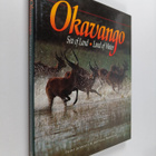 Peter Johnson ym. : Okavango - Sea of Land, Land of Water - pikkukuva 1