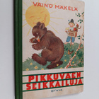 Väinö Mäkelä : Pikkuväen seikkailuja - pikkukuva 1