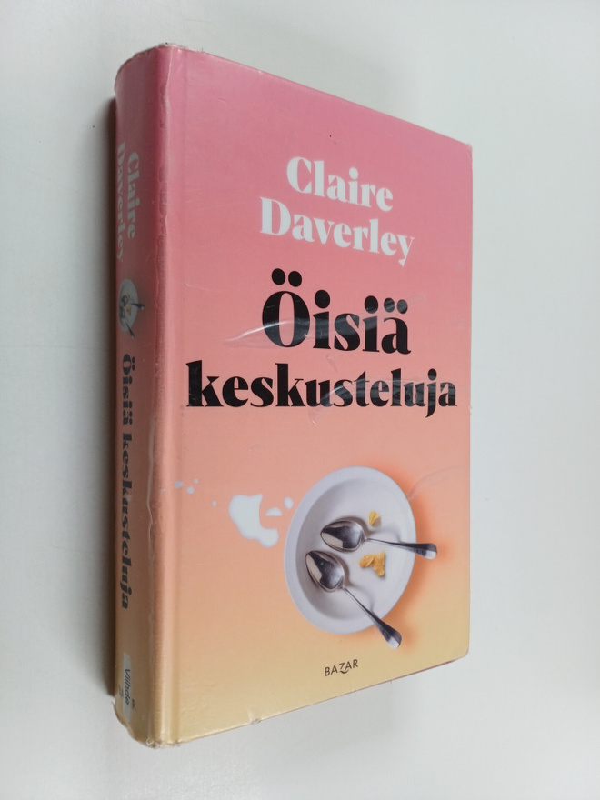Claire Daverley : Öisiä keskusteluja