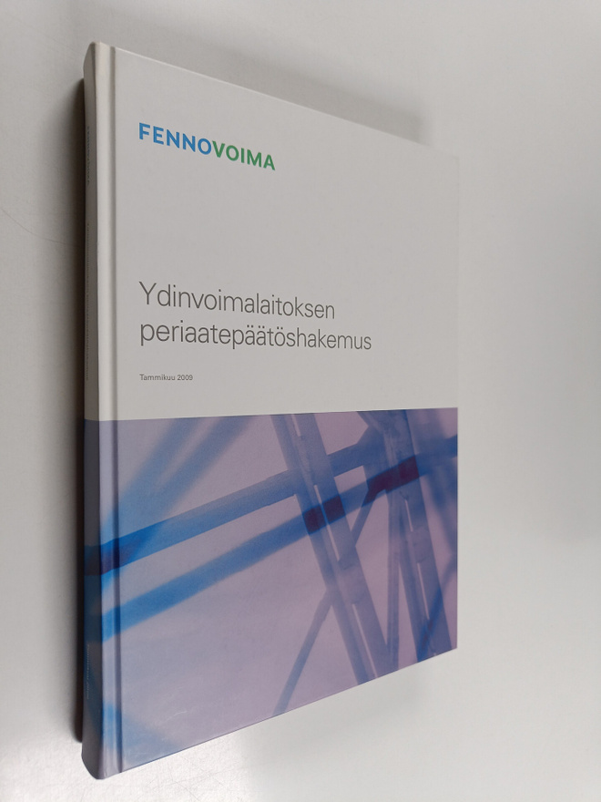 Ydinvoimalaitoksen periaatepäätöshakemus : tammikuu 2009