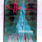 Äkkikuolema - Robin Cook 1.p (sid.) - pikkukuva 1