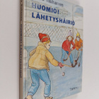 Ritva Ruhanen : Huomio! Lähetyshäiriö - pikkukuva 1