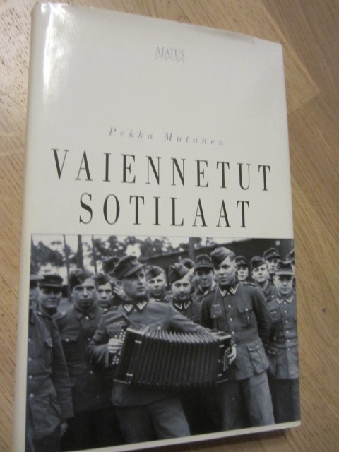 Pekka Mutanen / Vaiennetut sotilaat