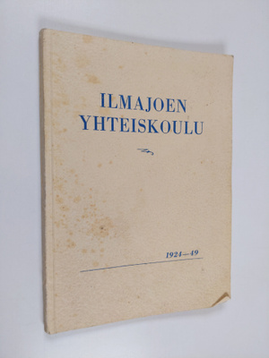 Ilmajoen yhteiskoulu 1924-49
