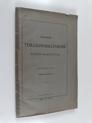 Suomen teollisuushallituksen tiedonantoja : neljästoista ...