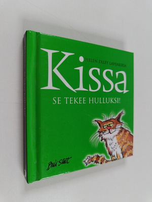 Bill Stott : Kissa : se tekee hulluksi!