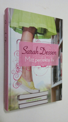 Sarah Dessen : Mitt perfekta liv
