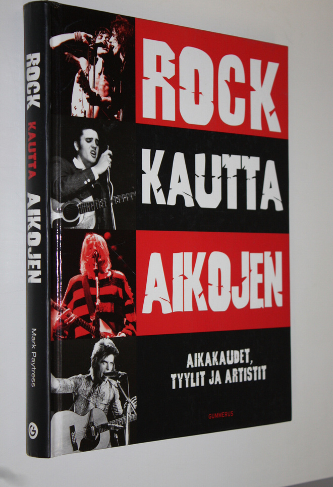 Mark (kirjoittanut) Paytress : Rock kautta aikojen : aika...