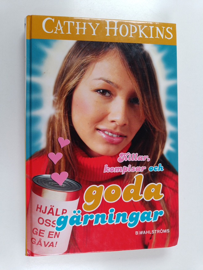 Cathy Hopkins : Killar, kompisar och goda gärningar