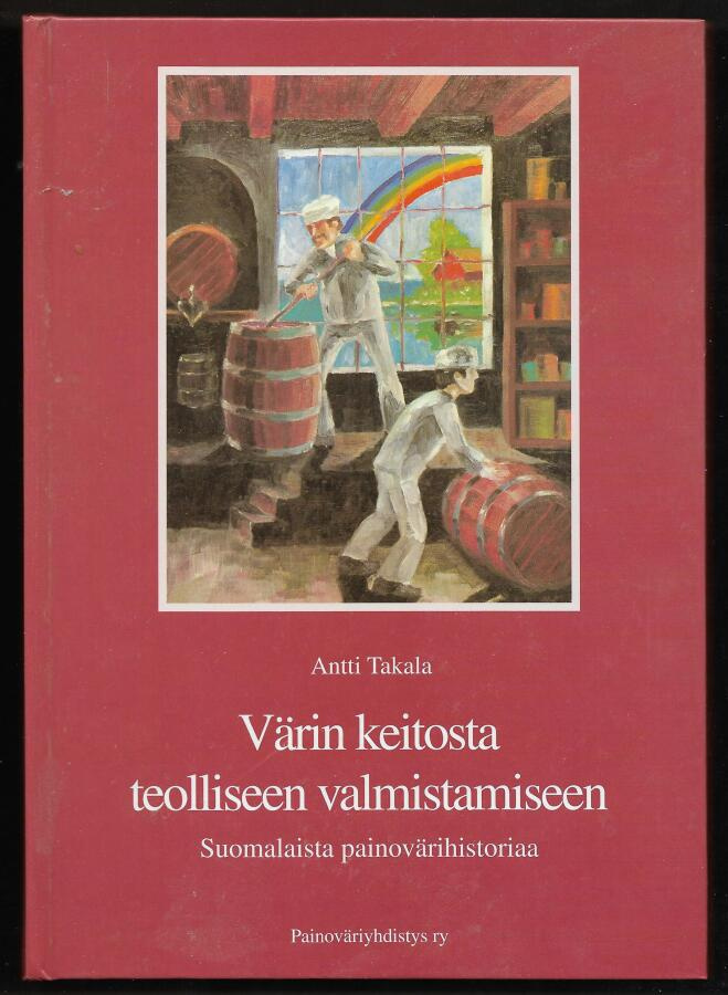 Takala, Antti : Värin keitosta teolliseen valmistukseen