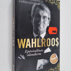 Tuomo ym. Pietiläinen : Wahlroo$ : epävirallinen elämäkerta - pikkukuva 1