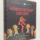 Brirtta Teckentrup : Vriendschap groeit - pikkukuva 1