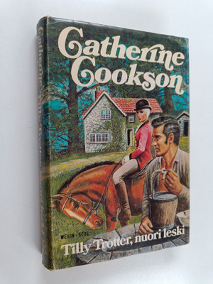 Catherine Cookson : Tilly Trotter, nuori leski