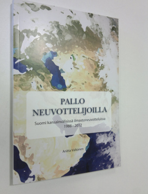 Anitta Valtonen : Pallo neuvottelijoilla : Suomi kansains...