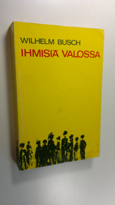 Wilhelm Busch : Ihmisiä valossa