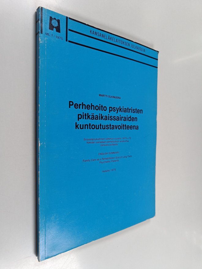 Martti Olkinuora : Perhehoito psykiatristen pitkäaikaissa...