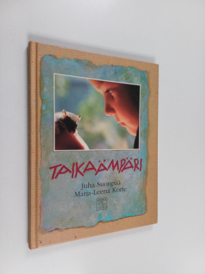 Juha Suonpää : Taikaämpäri