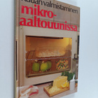 Sonja Eriksson : Ruuan valmistaminen mikroaaltouunissa - pikkukuva 1