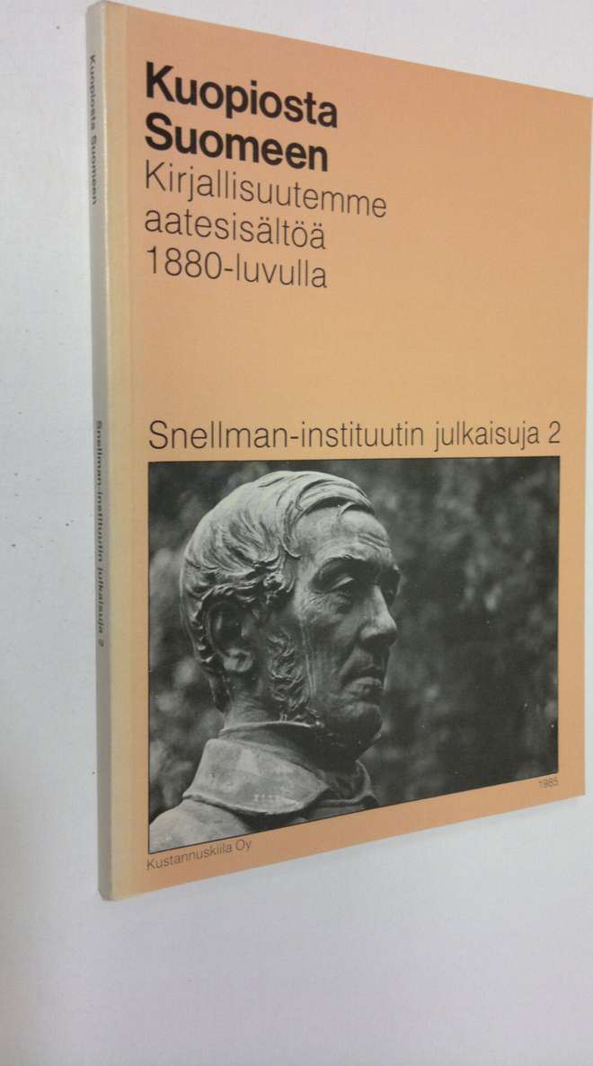 Kuopiosta Suomeen : kirjallisuutemme aatesisältöä 1880-lu...