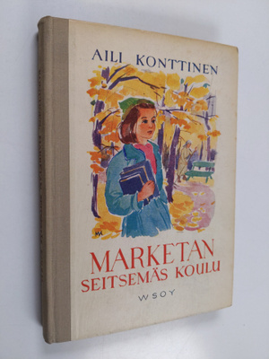 Aili Konttinen : Marketan seitsemäs koulu