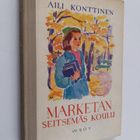 Aili Konttinen : Marketan seitsemäs koulu - pikkukuva 1
