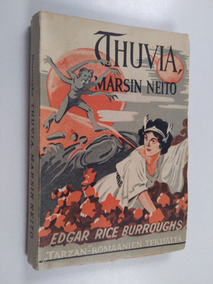 Edgar Rice Burroughs : Thuvia, Marsin neito : seikkailuro...