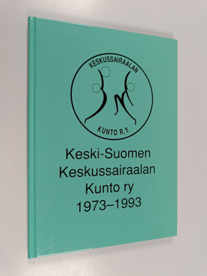 Keski-Suomen keskussairaalan Kunto ry 1973-1993