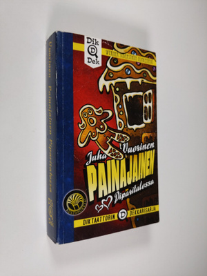 Juha Vuorinen : Painajainen piparitalossa (signeerattu, t...