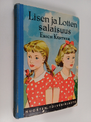 Erich Kästner : Lisen ja Lotten salaisuus