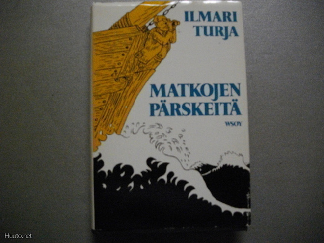 Ilmari Turja: Matkojen pärskeitä (20.3)