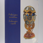 T. N. (luettelo) Muntjan : Fabergen maailma = Faberges värld - pikkukuva 1