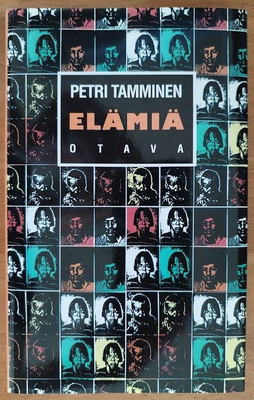 Petri Tamminen: Elämiä
