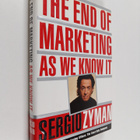 Sergio Zyman : The end of marketing as we know it - pikkukuva 1