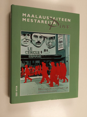 Pinx : maalaustaiteen mestareita 6 : Maalauksen rajat ja ...