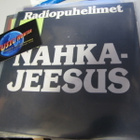 RADIOPUHELIMET - NAHKAJEESUS / PIAN PIAN  -91 7'' M-/M- - pikkukuva 1