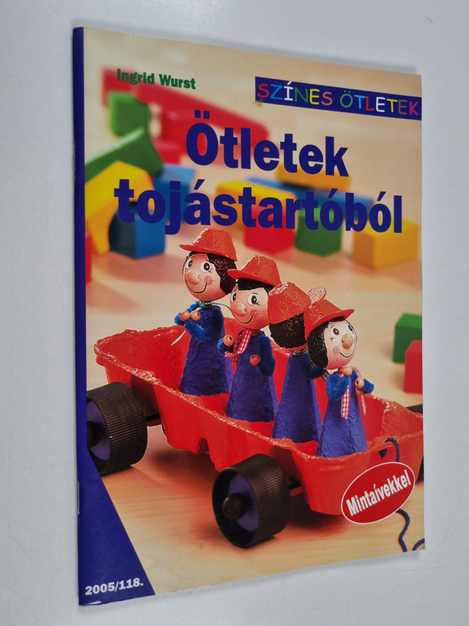 Ingrid Wurst : Ötletek tojastartobol