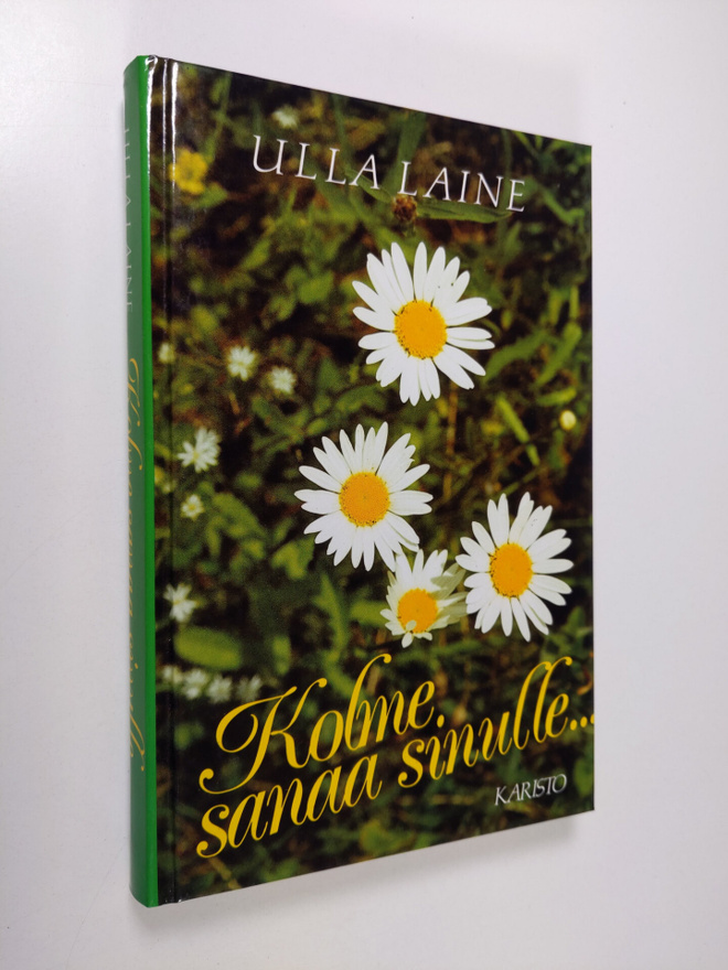 Ulla (toim.) Laine : Kolme sanaa sinulle