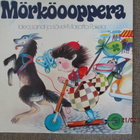 MÖRKÖOOPPERA (Marjatta Pokela) vinyyli - pikkukuva 1