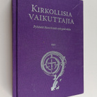 Hannu (toim.) Mustakallio : Kirkollisia vaikuttajia : Pyh... - pikkukuva 1