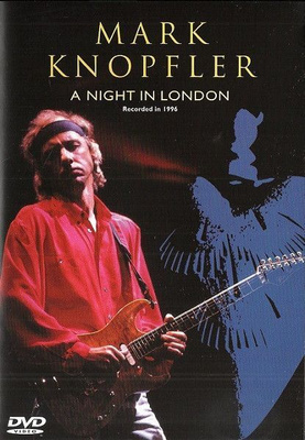 MARK KNOPFLER - LONDON