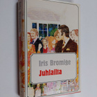 Iris Bromige : Juhlailta - pikkukuva 1