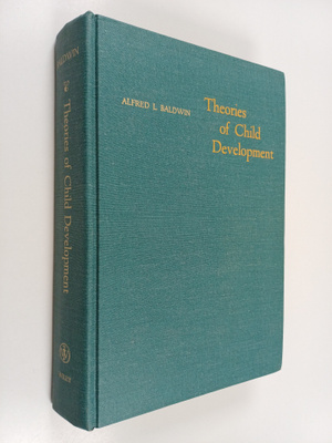 Alfred Lee Baldwin : Theories of Child Development