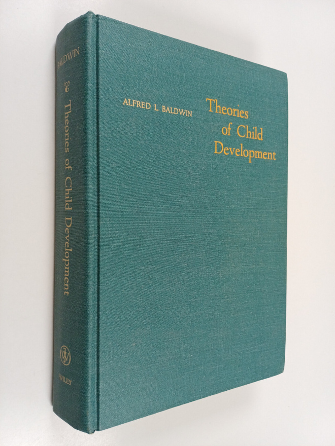 Alfred Lee Baldwin : Theories of Child Development