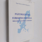 Tapio ym. Raunio : Päätöksenteko Euroopan unionissa : sel... - pikkukuva 1