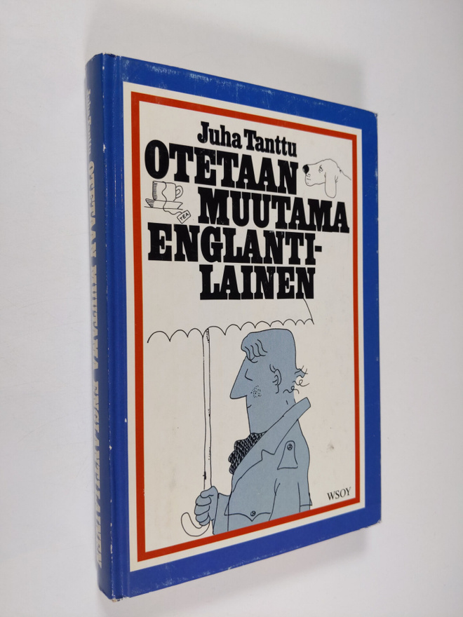 Juha Tanttu : Otetaan muutama englantilainen : mosaiikki